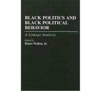 Black Politics and Black Political Behavior
