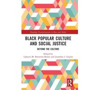 Black Popular Culture And Social Justice