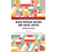 Black Popular Culture And Social Justice