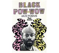 Black Pow-Wow Ted Joans (Auteur)