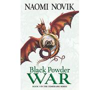 Black Powder War (The Temeraire Series)