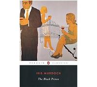 Iris Murdoch – The Black Prince – Penguin Classics