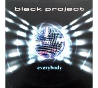 Black Project - Everybody