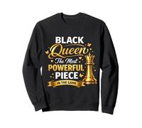 Black Queen The Most Powerful Piece in The Game Sweatshirt