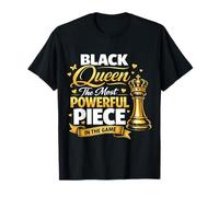 Black Queen The Most Powerful Piece in The Game T-Shirt