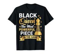 Black Queen The Most Powerful Piece in The Game T-Shirt
