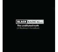 Black Radikal MK 2 - The Undiluted Truth