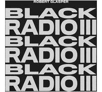 Robert Glasper Experiment – Black Radio III – Vinyle 2LP Édition limitée