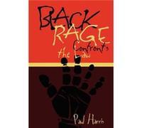 Black Rage Confronts the Law by Paul Harris Paul Harris (Auteur)