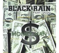 Black Rain - Money Man
