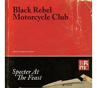 Black Rebel Motorcycle Club - Specter at The Feast