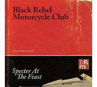 Black Rebel Motorcycle Club - Specter at The Feast [Import]