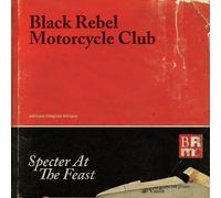Black Rebel Motorcycle Club – Specter at the Feast – Vinyle – Édition limitée