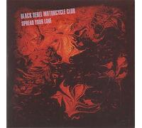 Black Rebel Motorcycle Club - Spread Your Love [Import]