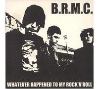 Black Rebel Motorcycle Club - Whatever Happened to My Rock. [Import]