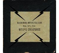 Black Rebel Motorcycle Club - Wrong Creatures [Import]
