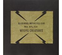 Black Rebel Motorcycle Club – Wrong Creatures – Vinyle – Pochette Gatefold