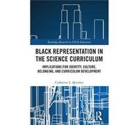 Black Representation in the Science Curriculum - Catherine L. Quinlan - Taylor amp Francis Ltd - Livre en Anglais - Hardback Catherine L. QuinlanCatherine L. Quinlan (Auteur)