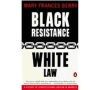 Black Resistance/White Law Mary Frances Berry (Auteur)