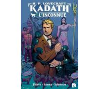 Black River H. P. Lovecraft - Kadath, l'inconnue
