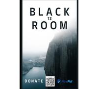 Black Room 13: A Psychological Horror Thriller About a Haunted Hotel, Memory Loops, and a Door That Remembers Everything