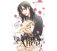 Black Rose Alice - Nouvelle édition - Tome 6 (VF) - Setona Mizushiro - Akata - broché - Manga