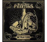 Black Rose Phantoms,the - Betrayers [Import]