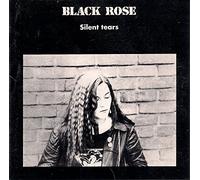 Black Rose - Silent Tears