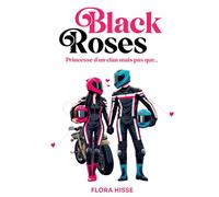 Black Roses: Princesse d'un clan mais pas que...