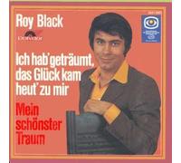 BLACK, Roy - Ich hab geträumt das Glück kam heut zu mir / Mein schönster Traum / 2041 065