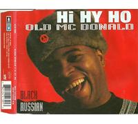 Black Russian - Hi Hy Ho (Old MC Donalds) [Import]