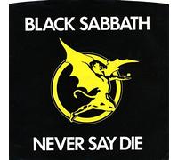Black Sabbath - Never Say Die - Black Sabbath 7" 45