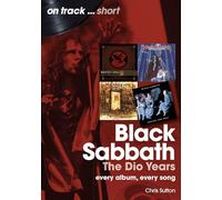 Black Sabbath: The Dio Years: Every Album, Every Song