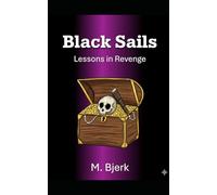 Black Sails: Lessons in Revenge