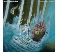 Black Salvation - Uncertainty is Bliss