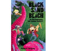 Black Sand Beach 2: Do You Remember the Summer Before?