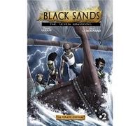 Black Sands the Seven Kingdoms Volume 2 by Manuel P Godoy Manuel Patricio Godoy , Illustrated by David Lenormand (Auteur)