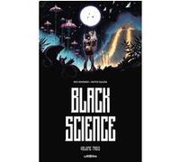 Black Science Intégrale 3 Rick Remender (Auteur), Matteo Scalera (Illustration)