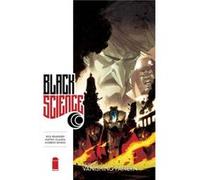 Black Science Volume 3 Vanishing Pattern by Rick Remender Rick Remender (Auteur)