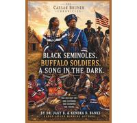 Black Seminoles. Buffalo Soldiers. A Song in the Dark.
