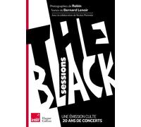 Black Sessions Le beau-livre sur l'émission culte de France Inter, The black sessions - Nicolas Plommée - Harpercollins - relié - Essai