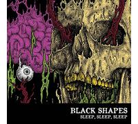 Black Shapes – Sleep, Sleep, Sleep – CD