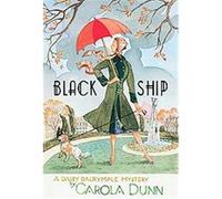 Black Ship, Daisy Dalrymple Mysteries Carola Dunn (Auteur)
