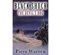 Black Shuck: The Devil's Dog - [Livre en VO] Piers Warren (Auteur)