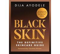 Black Skin: The Definitive Skincare Guide