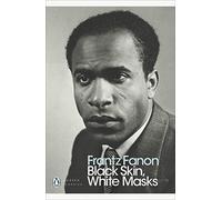Black Skin, White Masks