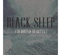 Black Sleep - Whales of The Grey Sea