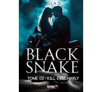 Black Snake - Tome 2: Kill et Charly