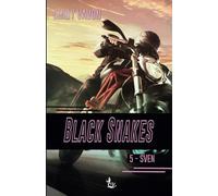 Black Snakes: T5 - Sven