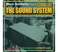 Black Solidarity - String Up The Sound System [Import]